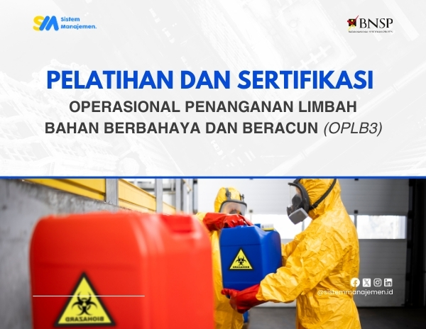 OPERASIONAL PENANGANAN LIMBAH BAHAN BERBAHAYA DAN BERACUN (OPLB3)