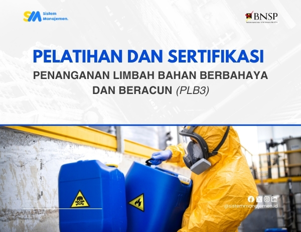 PENANGANAN LIMBAH BAHAN BERBAHAYA DAN BERACUN (PLB3)